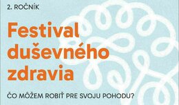 Festival duševného zdravia bude zameraný na pohodu