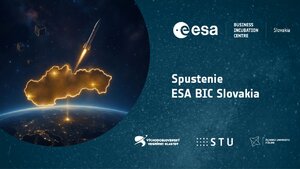 Slovensko posilňuje vesmírne ambície, spúšťa podnikateľský inkubátor ESA