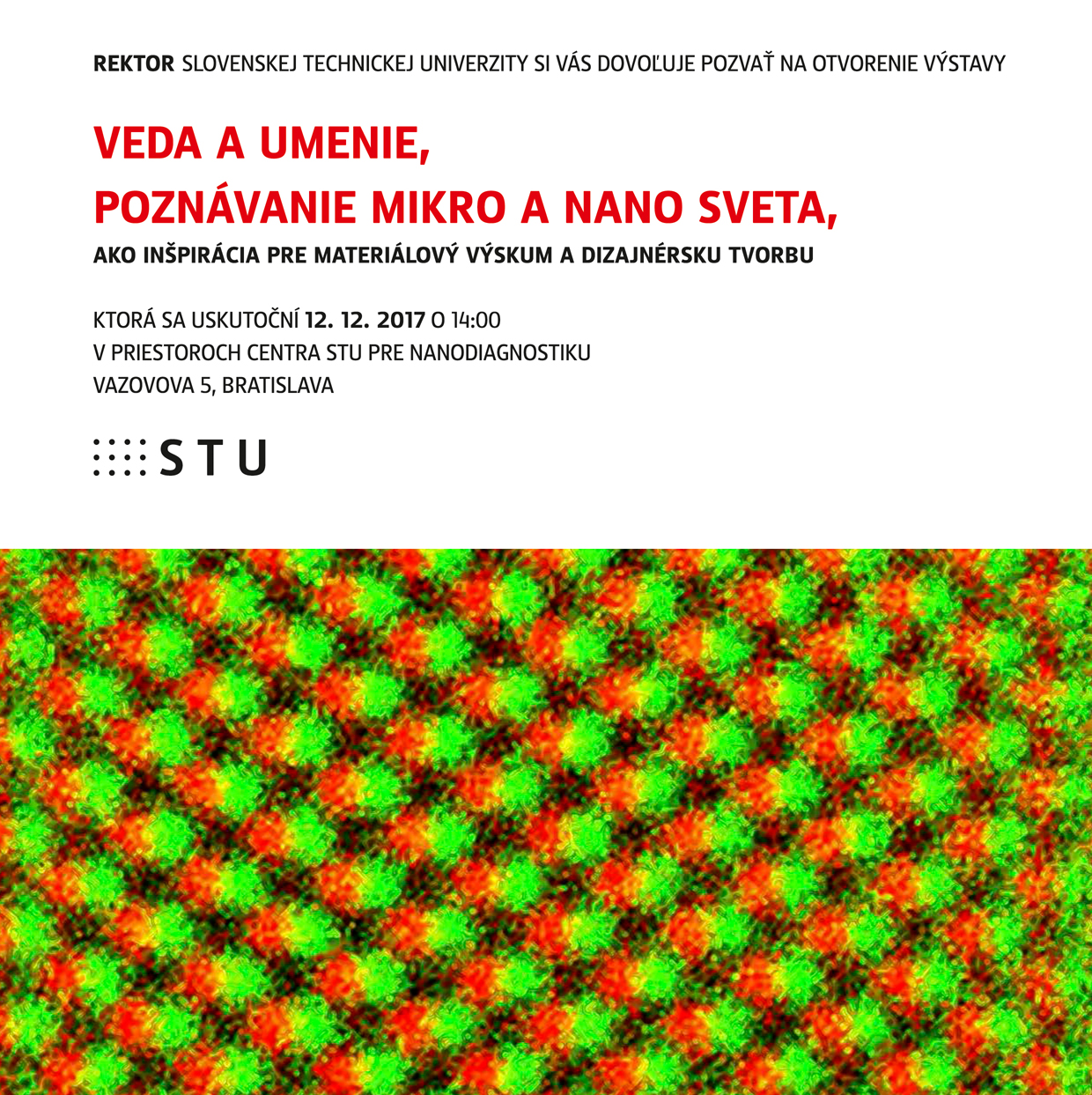 Pozvánka na vernisž 12.2. o 14.00 v Centre pre nanotechnológie na STU