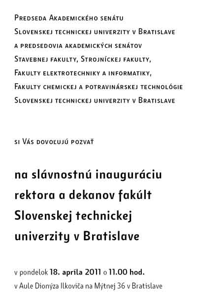 Pozvánka na inauguráciu na STU 18.4.2011 o 11.00 v Aule Dionýza Ilkoviča na Mýtnej 36 v Bratislave
